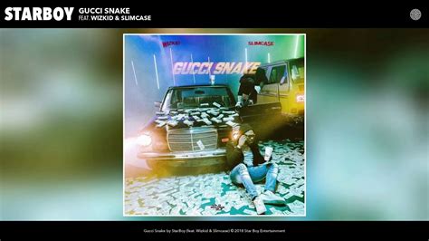 gucci snake starboy|Gucci Snake (feat. Wizkid & Slimcase) .